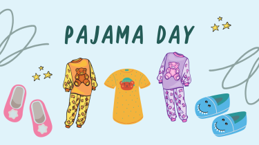 Pajama Day with cute slippers and outfits for boys & girls underneath words