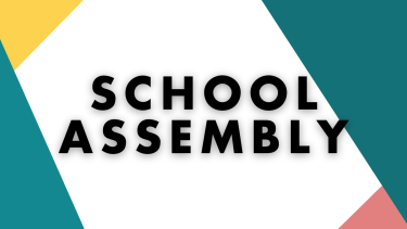 School Assembly School Assembly
